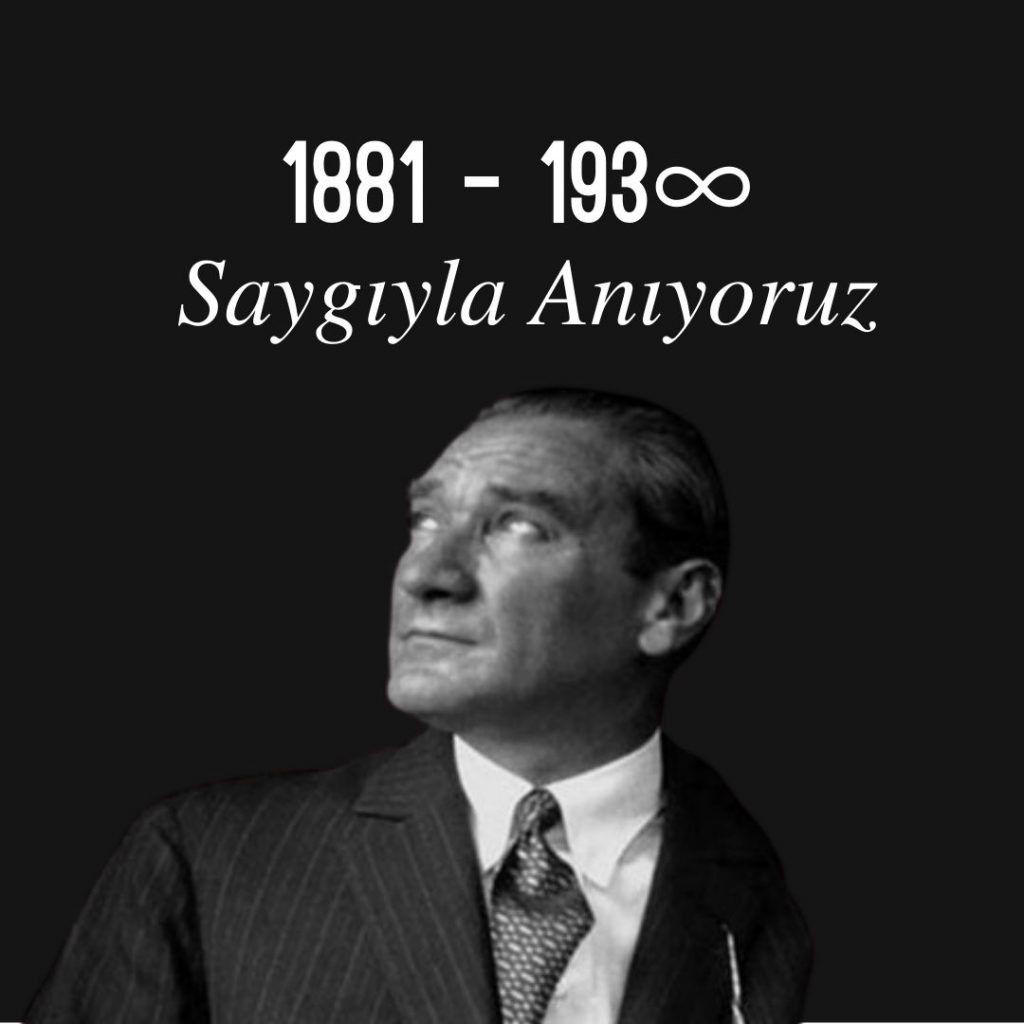 10 Kasım Mustafa Kemal Atatürk’ü Anma Günü
