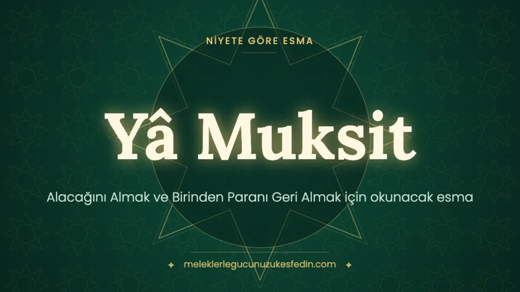 Alacağını Almak ve Birinden Paranı Geri Almak için Okunacak Esma: Hangi Esma Kaç Kere Okunur?