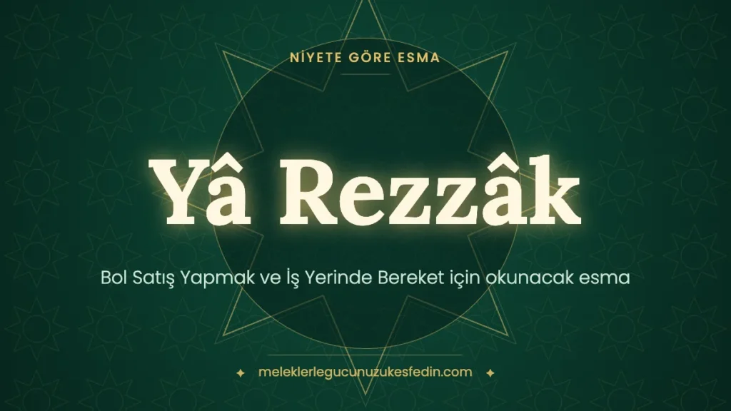 Bol Satış Yapmak ve İş Yerinde Bereket için Okunacak Esma: Hangi Esma Kaç Kere Okunur?