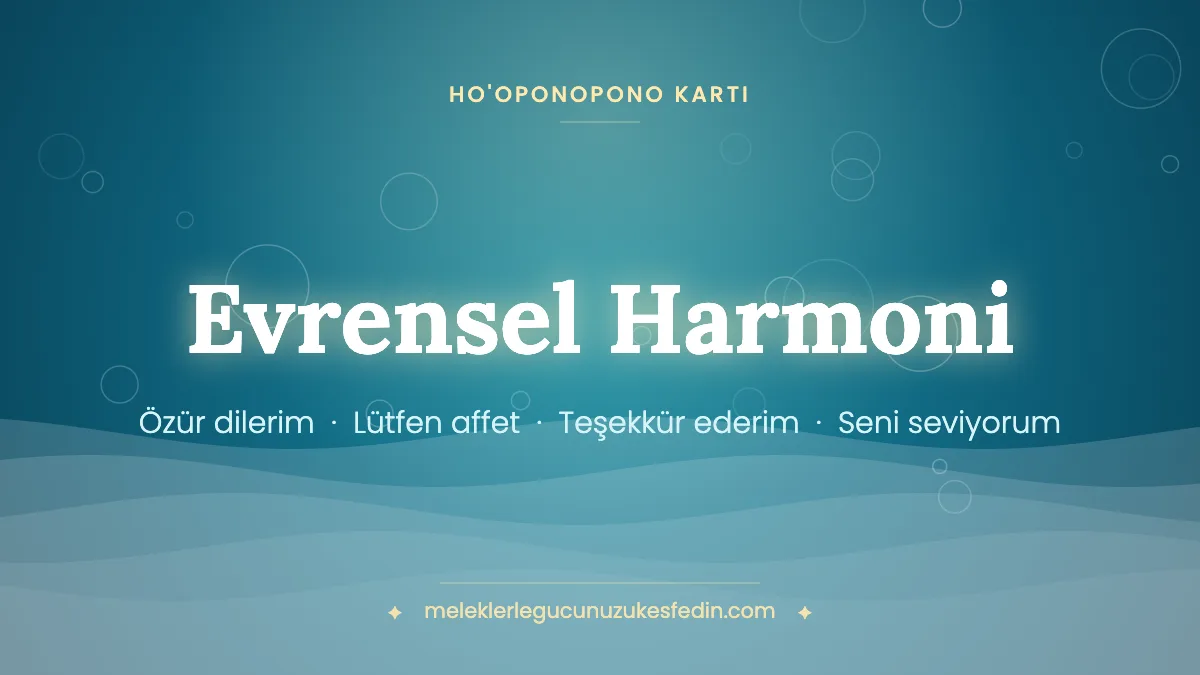 Evrensel Harmoni & Ho’oponopono Kartı