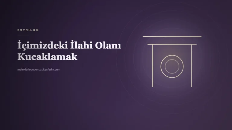 İçimizdeki İlahi Olanı Kucaklamak