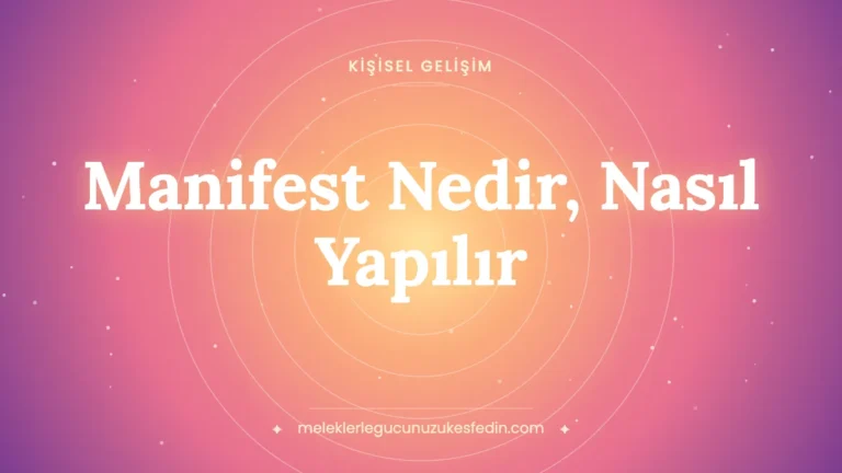 Manifest Nedir, Nasıl Yapılır? 777, 369, 555 Manifest Yöntemleri, Cümleleri ve Dinî Boyutu