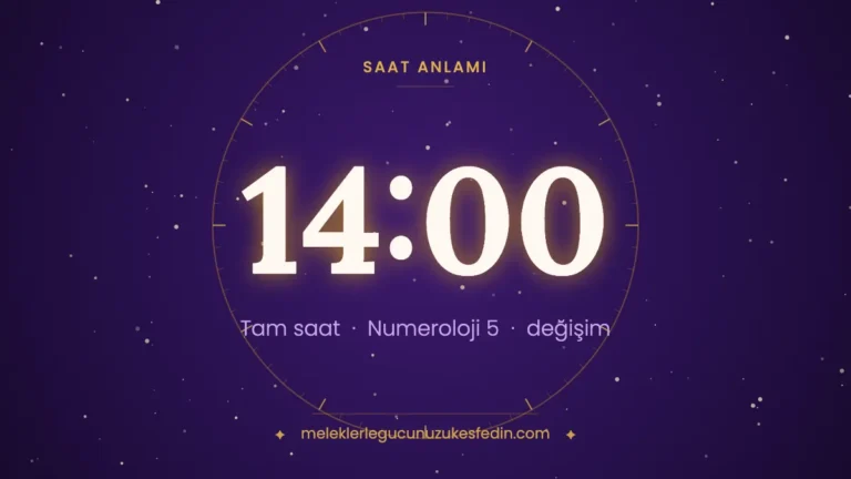 Meleklerle Gücünüzü Keşfedin 8 14.00 Saat Anlamı: Aşk, Dua ve Numeroloji Mesajı