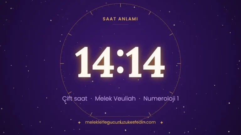 14.14 Saat Anlamı: Aşk, Melek ve Numeroloji Mesajı
