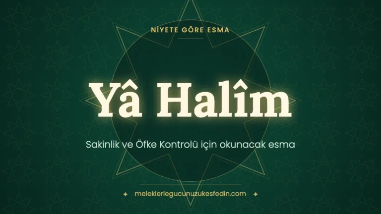 Sakinlik ve Öfke Kontrolü için Okunacak Esma: Hangi Esma Kaç Kere Okunur?