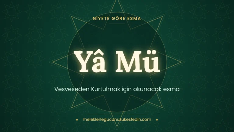 Vesveseden Kurtulmak için Okunacak Esma: Hangi Esma Kaç Kere Okunur?