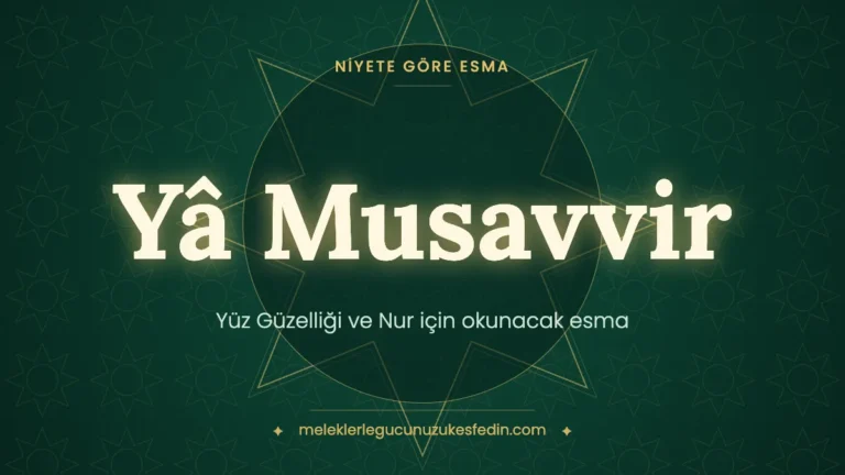 Yüz Güzelliği ve Nur için Okunacak Esma: Hangi Esma Kaç Kere Okunur?