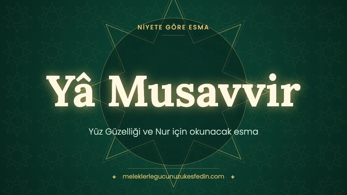 Yüz Güzelliği ve Nur için Okunacak Esma: Hangi Esma Kaç Kere Okunur?